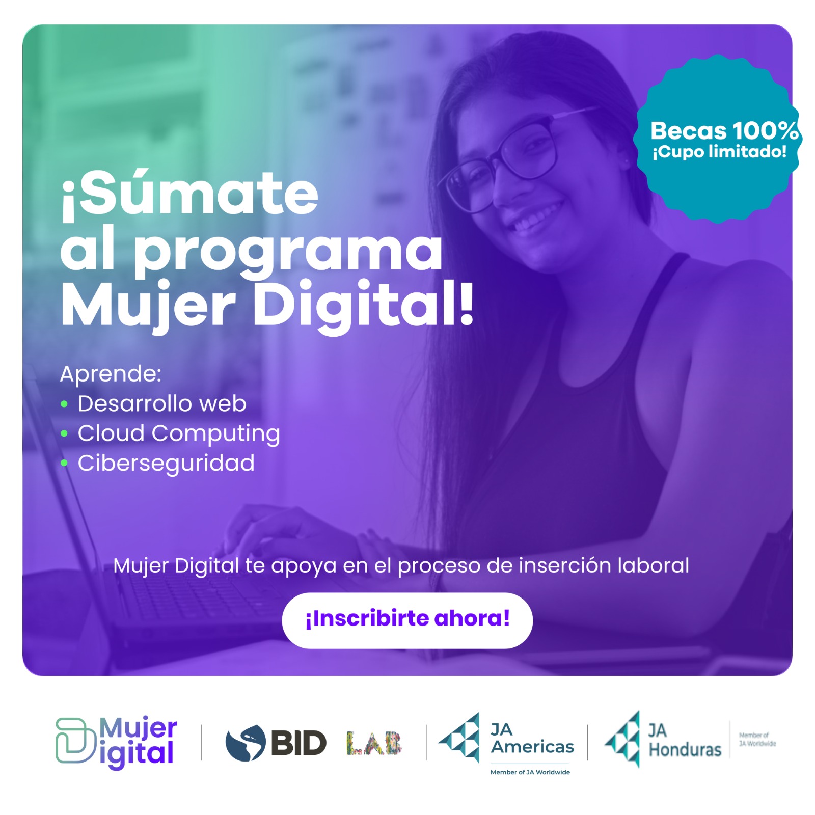 MUJER DIGITAL Atención mujeres de 17 a 30 años Es el momento de dar